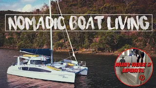 Nomadic Boat Life, plus BONUS Catamaran Build Update | Ruby Rose 2