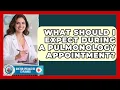 What Should I Expect During a Pulmonology Appointment Doctor Specialties Explained News