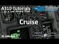 MSFS A310 Tutorial 8 Cruise Real Airline Pilot