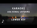 Download Lagu Karaoke Nada Rendah - Ada Rindu Untukmu