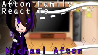 old au afton family react to michael afton my au glammike au remake