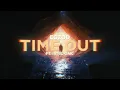 Download Lagu Egzod - Time Out (ft. Islet Oak) [Official Lyric Video]