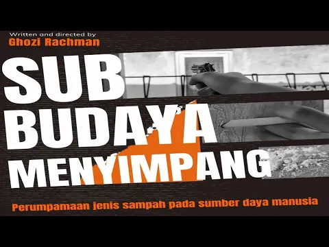 Sub Budaya Menyimpang - Short film