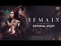 Download Lagu OFFICIAL PILOT | Remain The Series (สิ่งที่เหลืออยู่)