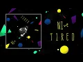 NIve - Tired | Official Audio