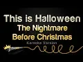 Download Lagu The Nightmare Before Christmas - This Is Halloween (Karaoke Version)