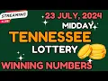 Tennessee Midday Lottery Results For - 23 Jul 2024