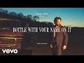 Download Lagu Thomas Rhett - Bottle With Your Name On It (Lyric Video)