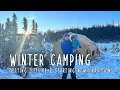 Winter Camping - Outside in the Alaska Wilderness