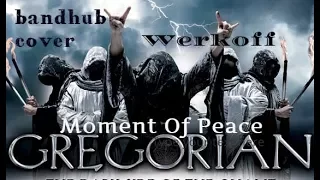 werkoff gregorian moment of peace metal cover bandhub