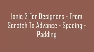 Ionic 3 For Designers - From Scratch To Advance