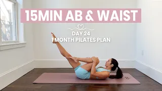 DAY 24 - 1 Month Pilates Plan || 15MIN Toned Abs & Waist || intermediate - no equipment