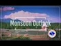 Monsoon Outlook Thursday August 18th