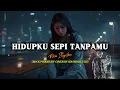 HIDUPKU SEPI TANPAMU - New Syklon | Rock Progresif Cover By SoundSketch