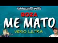 Boza - Me Mato [Lyrics Video]