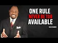 Download Lagu ONE RULE NEVER BE TOO AVAILABLE | Dr Myles Munroe Motivational Speech