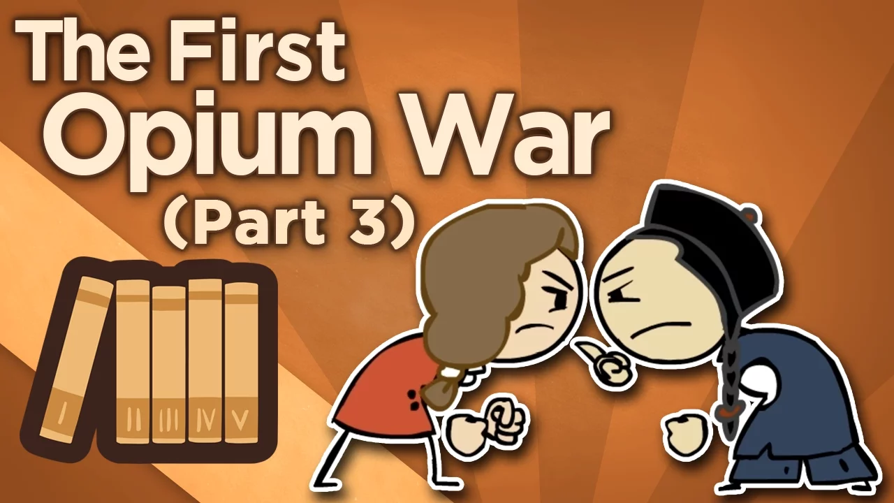 First Opium War - Gunboat Diplomacy - Extra History - Part 3