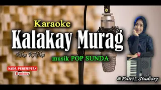 kalakay murag karaoke lirik rika rafika pop sunda u0026 lirik lagu new musik hd