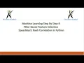 Machine Learning Step By Step 9 Filter Based Feature Selection Spearman s Rank Coefficient in Python