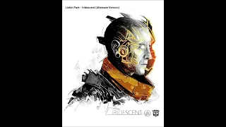 Download Linkin Park - Iridescent (Alternate Version) MP3