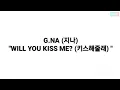 Download Lagu G.NA (지나) - WILL YOU KISS ME? (키스해줄래) LYRICS 가사(OST. PLAYFUL KISS)