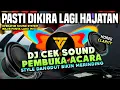 Download Lagu DJ CEK SOUND PEMBUKA ACARA HAJATAN | LAGU WAJIB SOUNDMAND INDONESIA