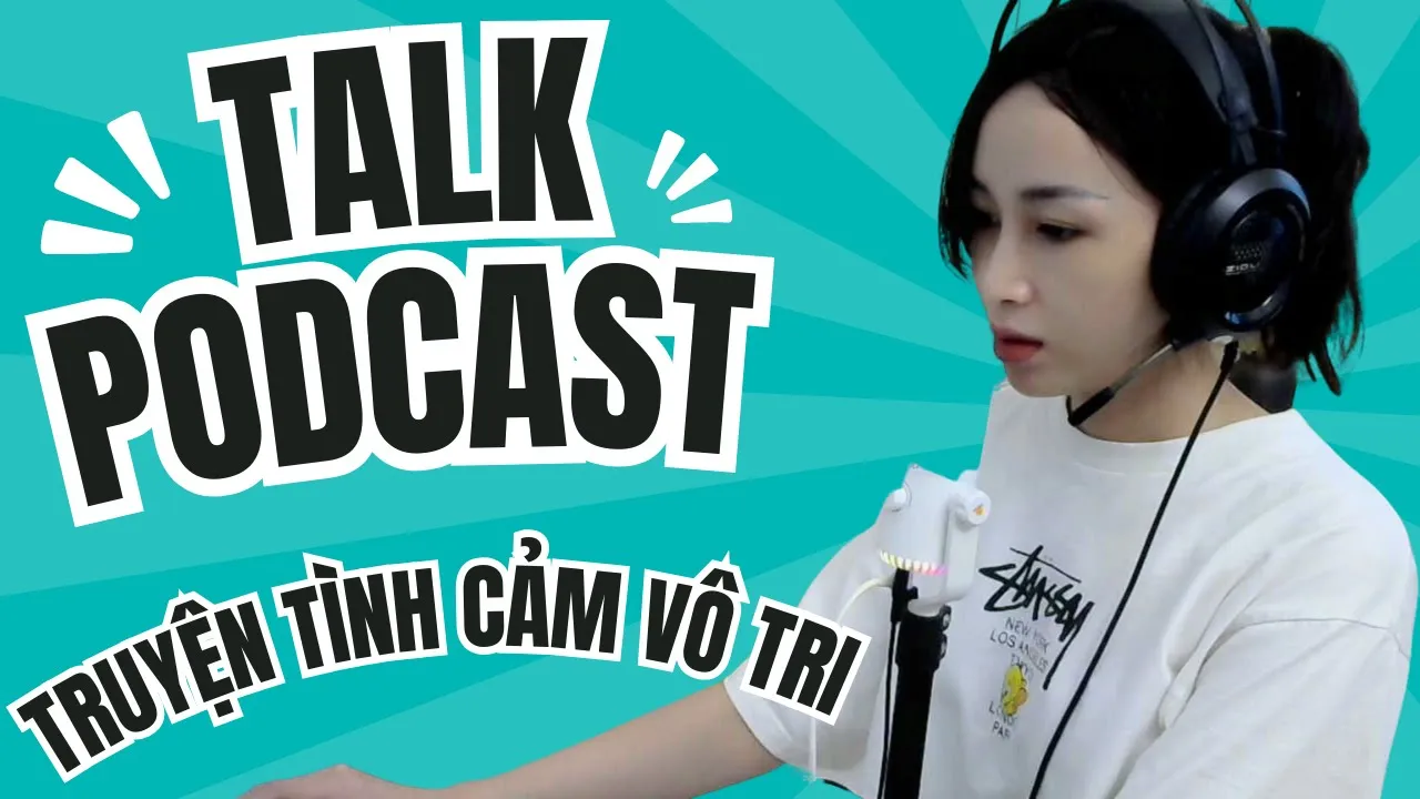 Outline Video Podcast Truyện Tình Cảm Chưa Kể #podcast #voice