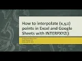 How to interpolate from a set of x y z points in Excel and Google Sheets with INTERPXYZ