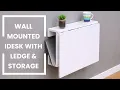 Wall Mounted IDesk with Ledge Storage Invisible Bed