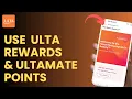 How to Use Ulta Rewards Ultamate Points
