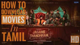 how to download jagame thandhiram movie in tamil how to download movies in tamil mr batchelor