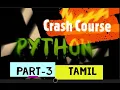 Python Crash Course Part - 3 Tamil sCoding