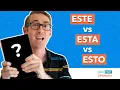 ESTE vs ESTA vs ESTO - Cual es la MEJOR traduccion de ESTE