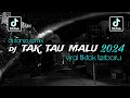 Download Lagu Dj Tak Tau Malu Viral Tiktok Terbaru 2024 By Dj Sanjo Remix