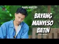 Download Lagu Daniel Maestro - Bayang Manyeso Batin _ Karya.Nav WS _-_ (Official Music Video)