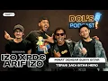 Lagu DP EPS 99 | PART 1 : “Minat Bunyi Gitar, Terus Jadi Gitar Hero – Kisah Awal Izo XPDC \u0026 Arif Izo”