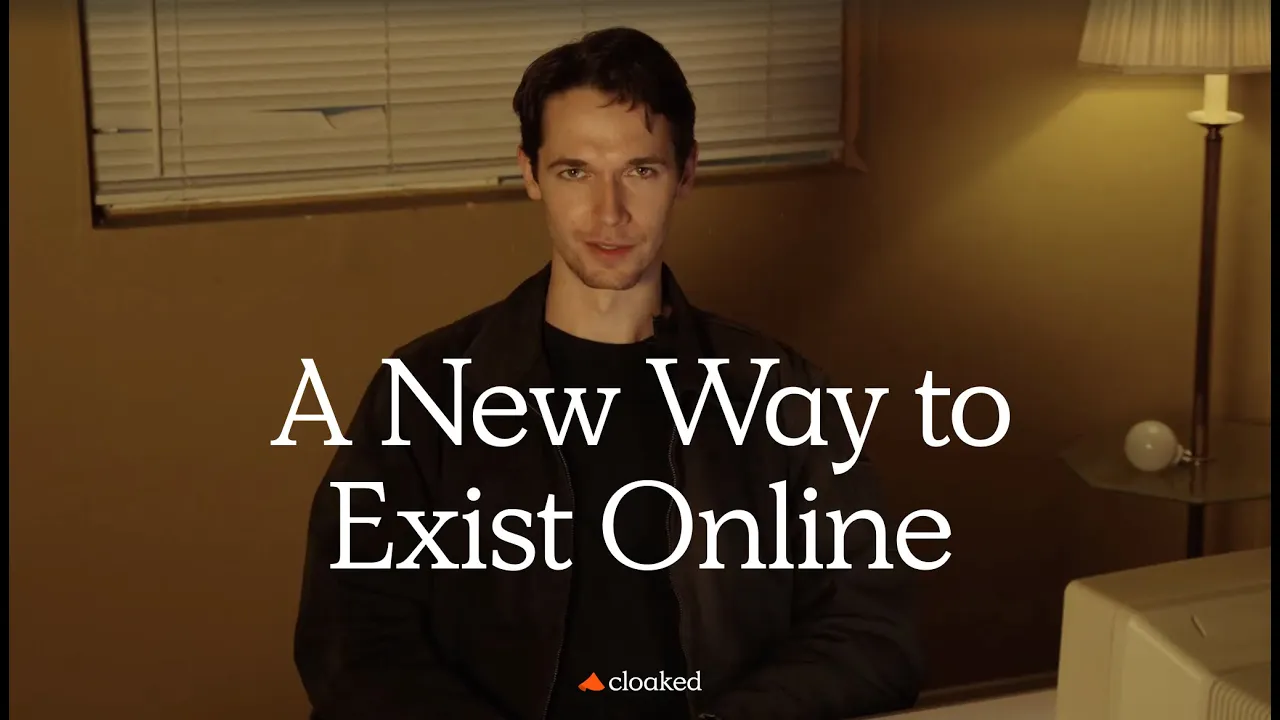 Cloaked: Take Back Control of your Data — Cloaked — Online Privacy Service (YouTube video ad)