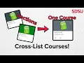 How to Cross-list a Course on Canvas at SDSU