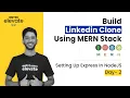 Build a Linkedin Clone using MERN Stack Setting Up Express In NodeJS MERN Stack Project