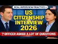 US Citizenship Interview 2026 Real N400 Interview - Officer Asked a Lot of Questions
