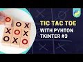 Building a Thrilling Tic-Tac-Toe Game Using Python Tkinter Part 3