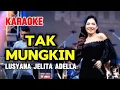 Download Lagu Karaoke TAK MUNGKIN - Lusyana Jelita OM ADELLA