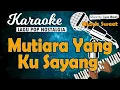 Download Lagu Karaoke MUTIARA YANG KU SAYANG - Black Sweet // Music By Lanno Mbauth