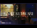 TJ Monterde - Kahit Kunwari | Lyric Video