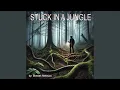 Download Lagu Stuck In a Jungle