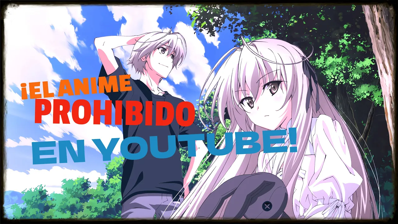 Querían publicar Yosuga no Sora en YouTube: Lo retiraron!