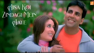 aisa koi zindagi mein aaye dosti friends forever akshay kareena lara u0026 bobby deol