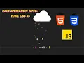 Rain Animation using HTML CSS Javascript