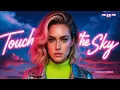 Lagu Touch the Sky | Eurodance Revival 💃 Dance Music Anthem 2025