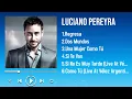Download Lagu Top 2025 Songs by Luciano Pereyra The Ultimate Must-Listen Playlist for True Fans